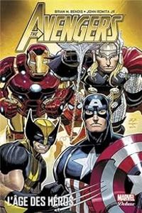 Couverture du livre The Avengers : L'âge des héros - John Romita Sr - Brian Michael Bendis