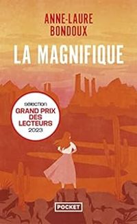 Couverture du livre La Magnifique - Anne Laure Bondoux