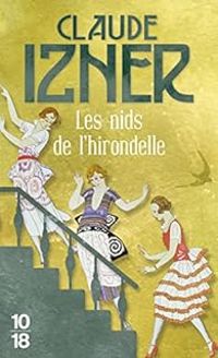 Claude Izner - Les nids de l'hirondelle