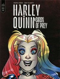 Couverture du livre Harley and the Birds of Prey - Jimmy Palmiotti - Conner Amanda