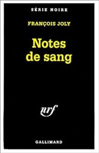 Francois Joly - Notes de sang