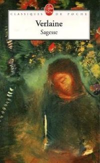 Couverture du livre Sagesse - Parallèlement - Paul Verlaine