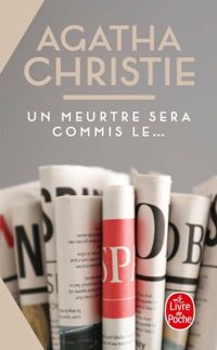 Agatha Christie - Un meurtre sera commis le...