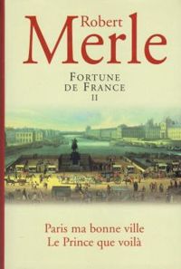 Couverture du livre Fortune de France 02  - Robert Merle