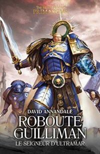 Couverture du livre Roboute Guilliman - David Annandale