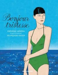 Couverture du livre Bonjour tristesse  - Frederic Rebena