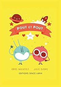 Couverture du livre Pout et Pout - Eric Wantiez