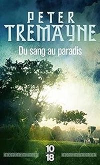 Peter Tremayne - Du sang au paradis