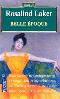 Rosalind Laker - Belle Epoque