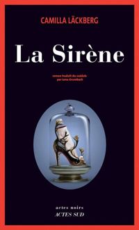 Couverture du livre La Sirène (Actes noirs) - Camilla Lckberg