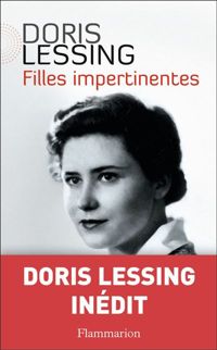 Doris Lessing - Filles impertinentes