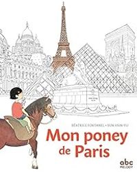 Beatrice Fontanel - Mon poney de Paris