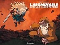 Couverture du livre L'Abominable Charles Christopher - Karl Kerschl