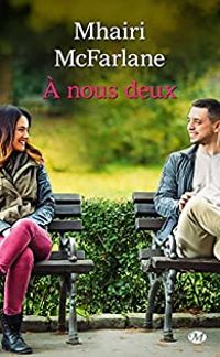 Couverture du livre À nous deux - Mhairi Mcfarlane