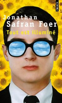 Couverture du livre Tout est illuminé - Jonathan Safran Foer