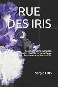 Couverture du livre Rue des iris - Sergio Luis