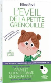 Eline Snel - L'éveil de la petite grenouille