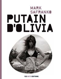 Couverture du livre Putain d'Olivia - Mark Safranko