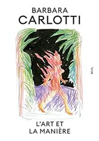 Couverture du livre L'art et la manière - Barbara Carlotti