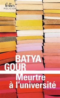 Batya Gour - Meurtre à l'université