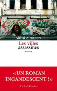 Alfred Alexandre - Les villes assassines