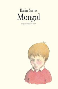 Couverture du livre Mongol - Karin Serres