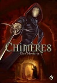 Couverture du livre Chimères - Xian Moriarty