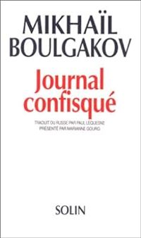 Mikhail Boulgakov - Journal confisqué 1922-1925