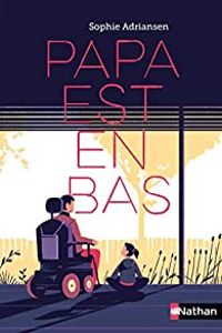 Sophie Adriansen - Papa est en bas