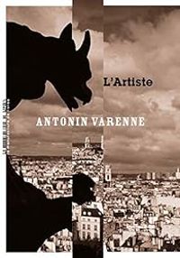 Couverture du livre L'artiste - Antonin Varenne