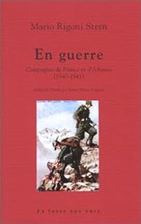 Mario Rigoni Stern - En guerre : Campagnes de France et d'Albanie