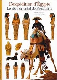 Laure Murat - Nicolas Weill - L'Expédition d'Egypte