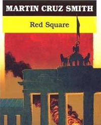 Martin Cruz Smith - Red Square