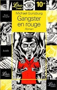 Michael Guinzburg - Gangster en rouge