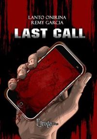 Couverture du livre Last Call - Lanto Onirina - Remy Garcia