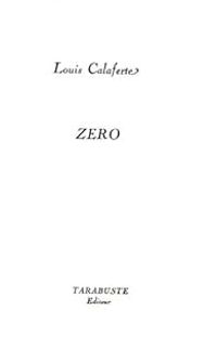 Couverture du livre Zéro - Louis Calaferte