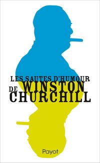 Couverture du livre Les sautes d'humour de Winston Churchill - Winston Churchill - Dominique Enright