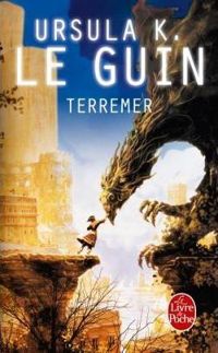 Couverture du livre Terremer, Ursula Le Guin - Ursula Le Guin - Ursula K Le Guin