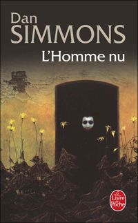 Couverture du livre L'Homme nu - Dan Simmons