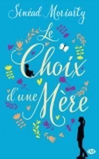 Couverture du livre Le choix d'une mère - Sinead Moriarty