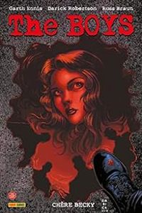 Couverture du livre The Boys : Chère Becky - Garth Ennis