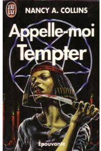 Nancy A Collins - Appelle-moi Tempter