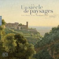 Couverture du livre Un siècle de paysages : Les choix d'un amateur - Musee Des Beaux Arts Paris