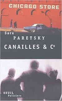 Sara Paretsky - Canailles & C°