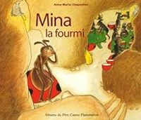 Anne Marie Chapouton - Mina la fourmi