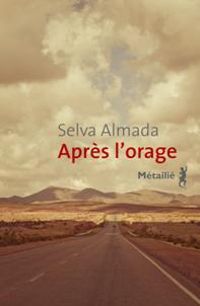 Selva Almada - Après l'orage