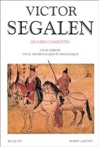 Couverture du livre Oeuvres complètes - Victor Segalen