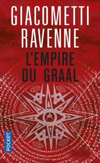 Jacques Ravenne - Eric Giacometti - L'Empire du Graal