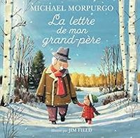 Couverture du livre La lettre de mon grand-père - Michael Morpurgo