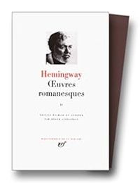 Couverture du livre Oeuvres romanesques - Ernest Hemingway